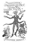 Godfather Drosselmeier's Tears & Other Poems - Alexander Theroux - 9798218348366