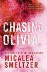 Chasing Olivia - Micalea Smeltzer - 9798218358150