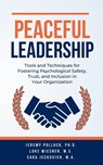 Peaceful Leadership - Jeremy Pollack ; Luke Wiesner ; Sara Jeckovich - 9798218374815