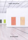 Mark Grotjahn: 50 Kitchens - Mark Grotjahn - 9798218375027