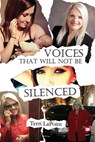 Lapoint, T: Voices That Will Not Be Silenced - Terri Lapoint - 9798218397432