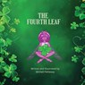 Morgan- Petteway, M: Fourth Leaf - Michell N Morgan- Petteway - 9798218414962