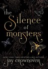 Crownover, J: Silence of Monsters - Jay Crownover - 9798218433383
