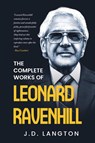 The Complete Works Of Leonard Ravenhill - J. D. Langton ; Leonard Ravenhill - 9798218449568