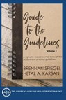 Guide to the Guidelines, Volume 2 - Brennan Spiegel ; Hetal Karsan - 9798218464820