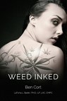 Weed Inked - Ben Cort - 9798218470272
