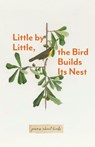 Little By Little, The Bird Builds Its Nest - Paris Morning Publications - 9798218477431
