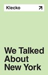 We Talked About New York - Klecko - 9798218477448