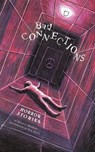 Bad Connections - Ryan C Bradley - 9798218477981