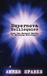 Supernova Soliloquies - Amber Sparks - 9798218493332
