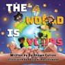 The World Is Yours - Da'shawn Catron - 9798218509774