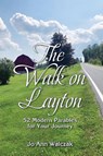 The Walk on Layton - Jo Ann Walczak - 9798218547158