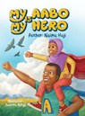 My Aabo is My Hero - Naima Haji - 9798218596408