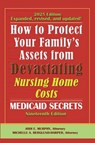 How To Protect Your Family's Assets From Devastating Nursing Home Costs - Jodi E. Murphy ; Michelle A. Berglund-Harper - 9798218606022