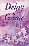 Delay of Game - Shannon Carse - 9798218620080