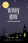 Windy Row - Robert J. Foster - 9798218631703