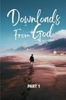 Jackson, R: Downloads From God - Part 1 - Rich Jackson - 9798218649197