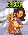 Harper Gets Groomed At Home - Ashley Rodriguez - 9798218657260