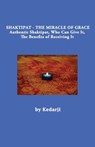 Shaktipat - The Miracle of Grace - Sadguru Kedarji - 9798218664336