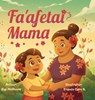 Fa'afetai Mama - Gigi McMoore - 9798218667269