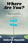 Where Are You? - Robert Reynolds - 9798218670863