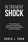 Retirement Shock - David J Cook - 9798218677923