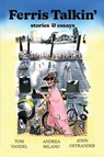 Ferris Talkin' - John Ostrander ; Andrea Milano ; Tom Vandel - 9798218695712