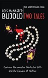 Two Tales (Vorkosigan Saga) - Lois Mcmaster Bujold - 9798218730161