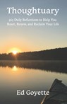 Thoughtuary: 365 Daily Reflections to Help You Reset, Renew, and Reclaim Your Life - Christopher Robbins - 9798218730369