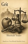 Grit - Sheenah Yoder - 9798218758806