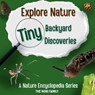 Tiny Backyard Discoveries - Mori Family - 9798218768577