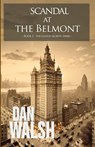 Scandal At The Belmont - Dan Walsh - 9798218776398