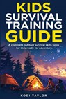 Kids Survival Training Guide - Kodi Taylor - 9798218794200
