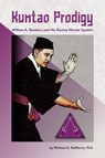 Kuntao Prodigy - Michael A DeMarco - 9798218794941