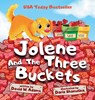 Jolene And The Three Buckets - David W. Adams - 9798218816032