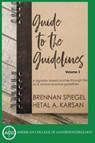 Guide to the Guidelines, Volume 3 - Hetal A Karsan ; Brennan Spiegel - 9798218824860