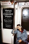 Venus and the Crescent Moon - Maralyn Matlick - 9798218827397
