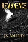 Remanence - J. S. Vaughn - 9798218839154