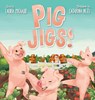 Pig Jigs! - Laura Michaud - 9798218861056