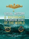 A Visual History & Reference for Submarine Insignia of the World - Christopher Walker - 9798218866952