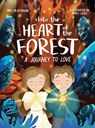 Into the Heart of the Forest: A Journey to Love - Ani Lalazarian - 9798218883294