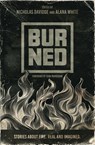 Burned - Nicholas P Davidge ; Alana T White - 9798218887285