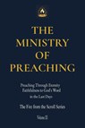 THE MINISTRY OF PREACHING - Aaron Michael Roberts - 9798218890155