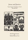 Jesus and Justice - John Dominic Crossan ; Michael Okinczyc-Cruz - 9798218891992