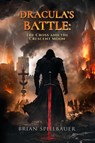 Dracula's Battle - Brian Spielbauer - 9798218900526