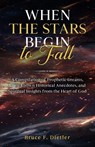 When the Stars Begin to Fall - Bruce F. Dietler - 9798218907051