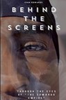 Behind The Screens "Through The Eyes Of "The Edwards Empire" - Ivan Edwards - 9798218971878