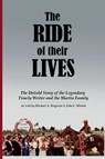 The Ride of Their Lives - Michael Bergeron ; John F. Martin - 9798218988258