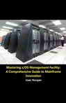 Mastering z/OS Management Facility - Isaac Nangan - 9798223020585