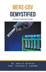 MERS-CoV Demystified - Ankita Kashyap ; Krishna N. Sharma - 9798223028369